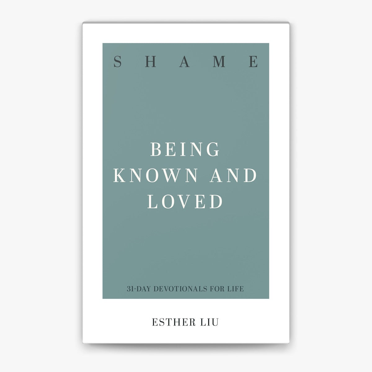 Shame (31-Day Devotionals For Life)