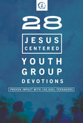 Jesus-Centered Youth Group Devotionals