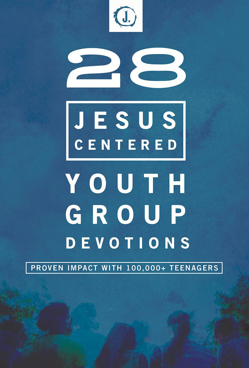 Jesus-Centered Youth Group Devotionals