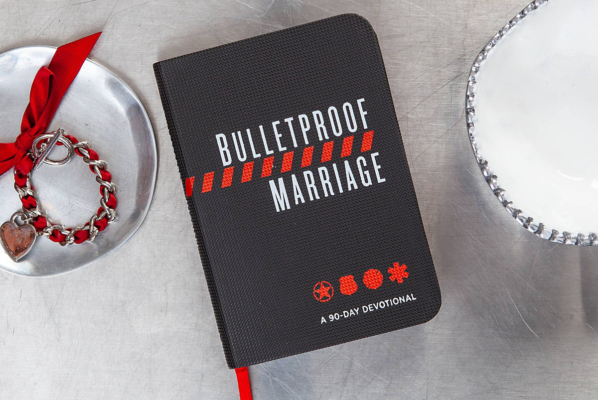 Bulletproof Marriage: A 90-Day Devotional