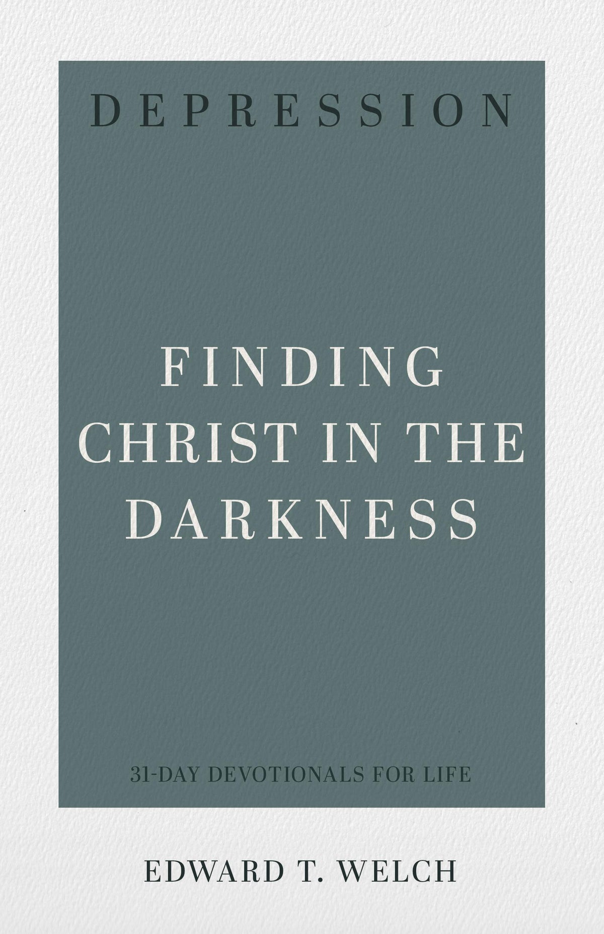Depression (31-Day Devotionals For Life)